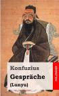 Gespräche: (Lunyu) By Konfuzius Cover Image