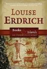 Books and Islands in Ojibwe Country By Louise Erdrich Cover Image