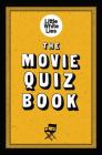 The Movie Quiz Book: (Trivia for Film Lovers, Challenging Quizzes) Cover Image