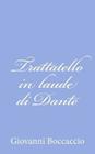 Trattatello in laude di Dante By Giovanni Boccaccio Cover Image