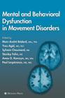 Mental and Behavioral Dysfunction in Movement Disorders By Marc-André Bédard (Editor), Yves Agid (Editor), Sylvain Chouinard (Editor) Cover Image
