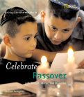 Holidays Around the World: Celebrate Passover: with Matzah, Maror, and Memories Cover Image