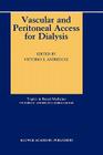 Vascular and Peritoneal Access for Dialysis (Topics in Renal Medicine #8) Cover Image