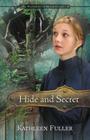 Hide and Secret: 3 (Mysteries of Middlefield) By Kathleen Fuller Cover Image