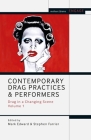 Contemporary Drag Practices and Performers: Drag in a Changing Scene Volume 1 (Methuen Drama Engage) By Mark Edward (Editor), Stephen Farrier (Editor) Cover Image
