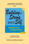 Building a Strong Sense of Self: Embarking on the Journey of Change By A. Sehatti Cover Image