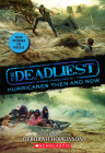The Deadliest Hurricanes Then and Now (The Deadliest #2, Scholastic Focus) Cover Image