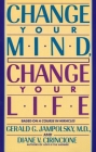 Change Your Mind, Change Your Life By Gerald G. Jampolsky, MD, Diane V. Cirincione Cover Image