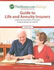 TheStreet.com Ratings' Guide to Life and Annuity Insurers: A Quarterly Compilation of Insurance Company Ratings and Analyses (Weiss Ratings Guide to Life & Annuity Insurers) By Thestreet Com Ratings (Manufactured by) Cover Image