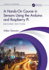 A Hands-On Course in Sensors Using the Arduino and Raspberry Pi By Volker Ziemann Cover Image