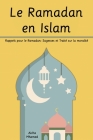 Le Ramadan en Islam: Rappels pour le Ramadan (Sagesses et Traité sur la moralité) By Aicha Mhamed Cover Image