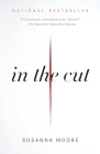 In the Cut (Vintage Contemporaries) By Susanna Moore Cover Image