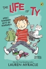 Non-Random Acts of Kindness (The Life of Ty #2) By Lauren Myracle, Jed Henry (Illustrator) Cover Image