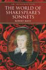 The World of Shakespeare's Sonnets: An Introduction By Robert Matz Cover Image