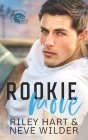 Rookie Move By Riley Hart, Neve Wilder Cover Image
