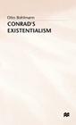 Conrad's Existentialism By O. Bohlmann Cover Image