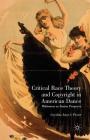 Critical Race Theory and Copyright in American Dance: Whiteness as Status Property Cover Image