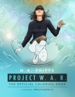 Project W.A.R. The Official Coloring Book Cover Image