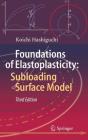 Foundations of Elastoplasticity: Subloading Surface Model By Koichi Hashiguchi Cover Image