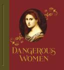 Dangerous Women By Mary D. Garrard, Kimberly L. Dennis Cover Image