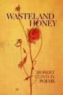 Wasteland Honey: Poems Cover Image