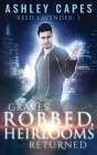 Graves Robbed, Heirlooms Returned Cover Image