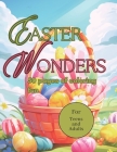 Easter Wonders Coloring Book: 50 pages of coloring fun for teens and adults Cover Image