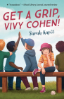 Get a Grip, Vivy Cohen! By Sarah Kapit Cover Image