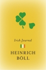 Irish Journal (The Essential Heinrich Boll) By Heinrich Boll, Leila Vennewitz (Translated by), Hugo Hamilton (Introduction by) Cover Image