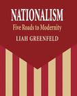 Nationalism: Five Roads to Modernity By Liah Greenfeld Cover Image
