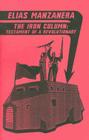 The Iron Column: Testament of a Revolutionary By Elias Manzanera, Paul Sharkey (Translator), Kate Sharpley Library (Introduction by) Cover Image