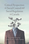 Critical Perspectives on Social Control and Social Regulation in Canada Cover Image