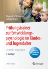 Prüfungstrainer zur Entwicklungspsychologie im Kindes- und Jugendalter: Lernhilfe-Begleitbuch By Margarita Stolarova, Sabina Pauen Cover Image