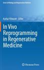 In Vivo Reprogramming in Regenerative Medicine (Stem Cell Biology and Regenerative Medicine) Cover Image