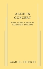 Alice in Concert By Elizabeth Swados Cover Image