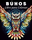 Buhos Libro para Colorear: Increíbles Búhos Mandalas Libro de Colorear para Controlar el Estrés Cover Image