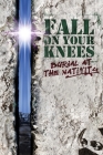 Fall on Your Knees: Burial at The Nativity By Danger Geist, Claire Anastas (As Told by) Cover Image