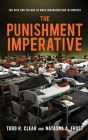 The Punishment Imperative: The Rise and Failure of Mass Incarceration in America Cover Image