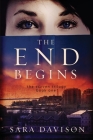The End Begins By Sara Davison Cover Image