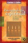 Psicopatología espiritual: Las idas y venidas del diabólico inconsciente Cover Image