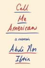 Call Me American: A Memoir Cover Image