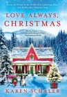 Love Always, Christmas: A feel-good Christmas romance from writer of Netflix's A Christmas Prince Cover Image