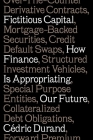 Fictitious Capital: How Finance Is Appropriating Our Future Cover Image