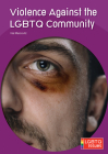 Violence Against the Lgbtq Community By Hal Marcovitz Cover Image
