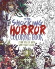 The Shocking Horror Coloring Book By Juan Calle (Illustrator), Santiago Calle (Illustrator), Juan Calle Cover Image