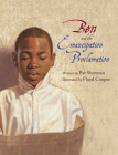 Ben and the Emancipation Proclamation By Pat Sherman, Floyd Cooper (Illustrator) Cover Image
