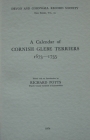 A Calendar of Cornish Glebe Terriers 1673-1735 (Devon and Cornwall Record Society #19) By Richard Potts (Editor) Cover Image