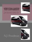 Sprinter van camper conversion: For easy2rv flat pack conversion furniture kit users By A. J. Freedman Cover Image