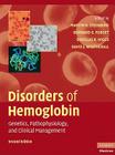 Disorders of Hemoglobin: Genetics, Pathophysiology, and Clinical Management (Cambridge Medicine) By Martin H. Steinberg, Bernard G. Forget, Douglas R. Higgs Cover Image