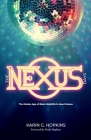 The NEXUS Days: The Golden Age of Black Nightlife in New Orleans By Karin G. Hopkins Cover Image